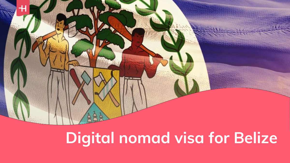 Advantages and requirements of the digital nomad visa for belize