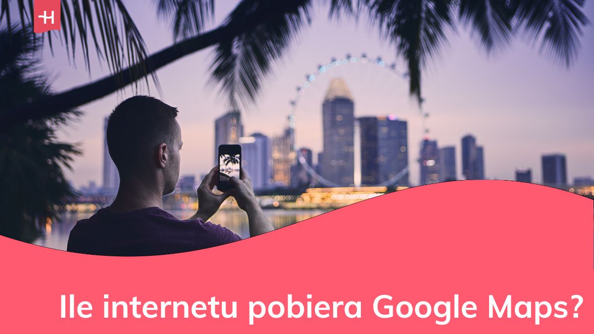 Ile internetu pobiera aplikacja Google Maps i jak korzystać z map za granicą.