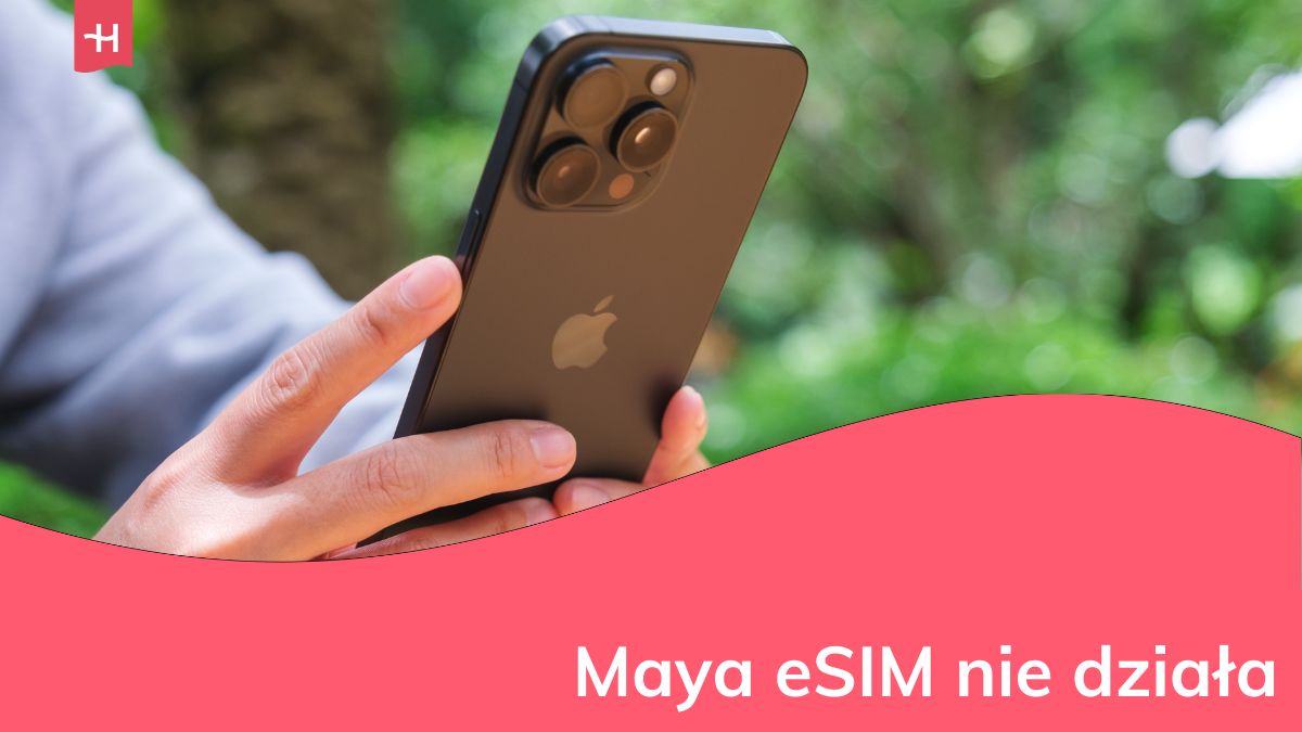 Zdjęcie iPhone'a. Co robić gdy maja eSIM nie działa?