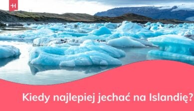 Kiedy najlepiej jechać na Islandię?