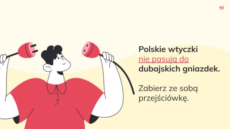 Polskie wtyczki nie pasują do dubajskich gniazdek.
