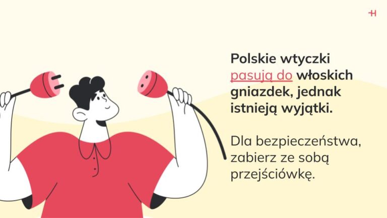 Polskie wtyczki pasują do włoskich gniazdek.