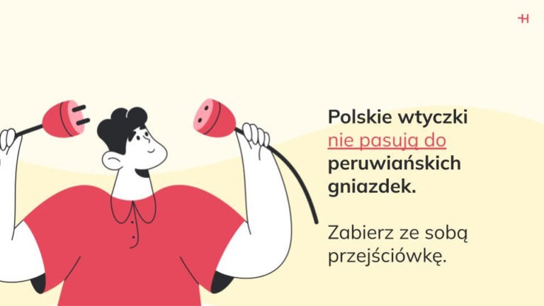 Polskie wtyczki nie pasują do peruwiańskich gniazdek.