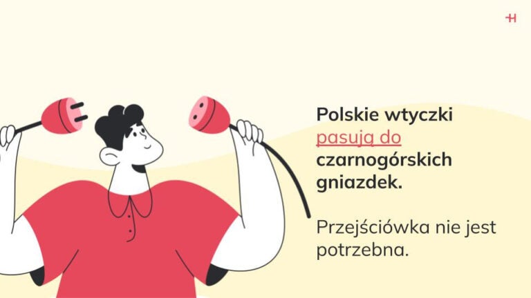 Polskie wtyczki pasują do czarnogórskich gniazdek.