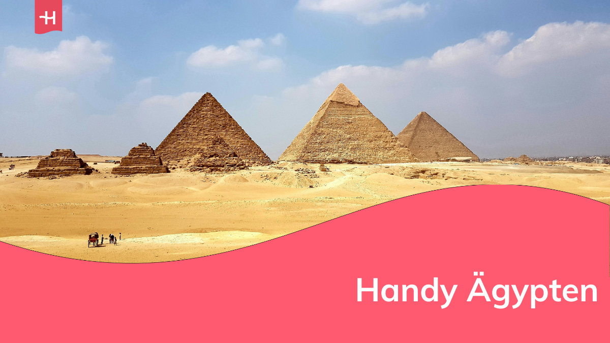 Die Pyramiden von Gizeh und die Überschrift „Handy Ägypten“