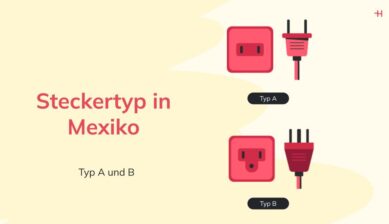 In Mexiko verwendete Steckertypen: Typ A, Typ B