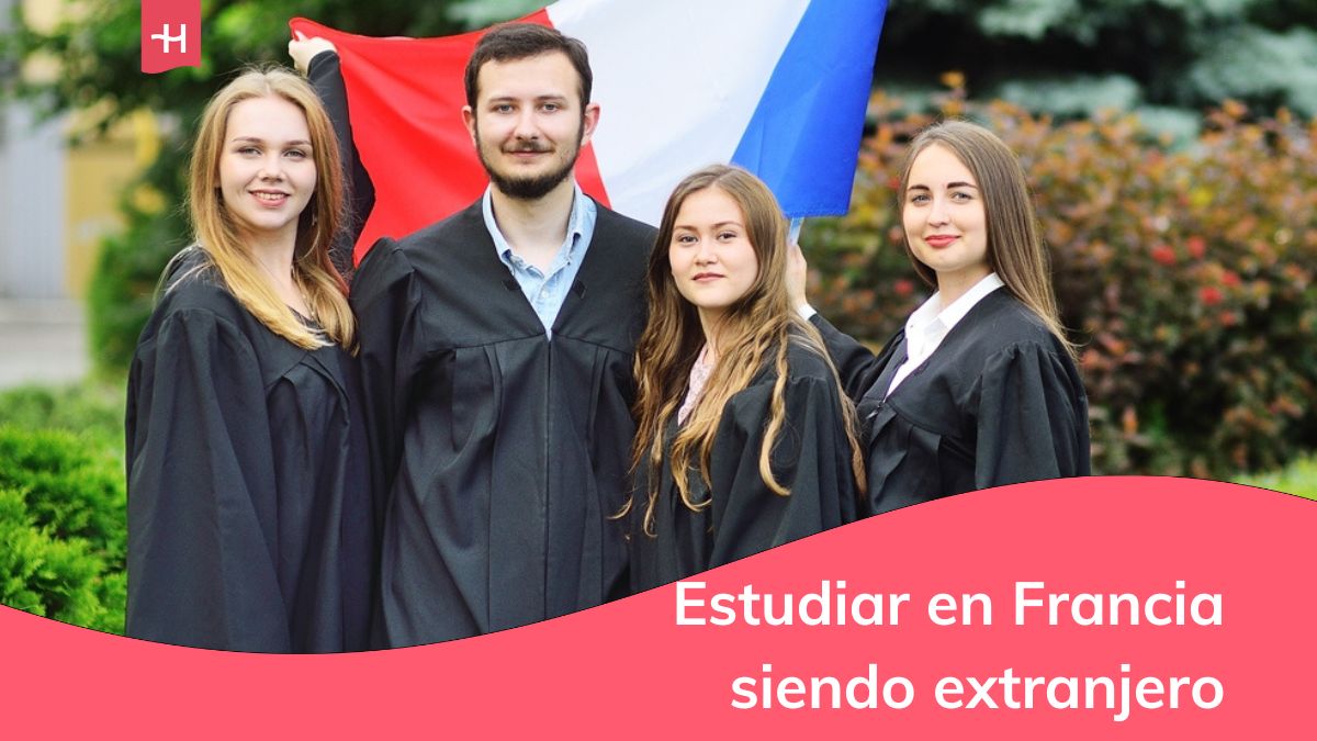 Cómo estudiar en Francia siendo extranjero.