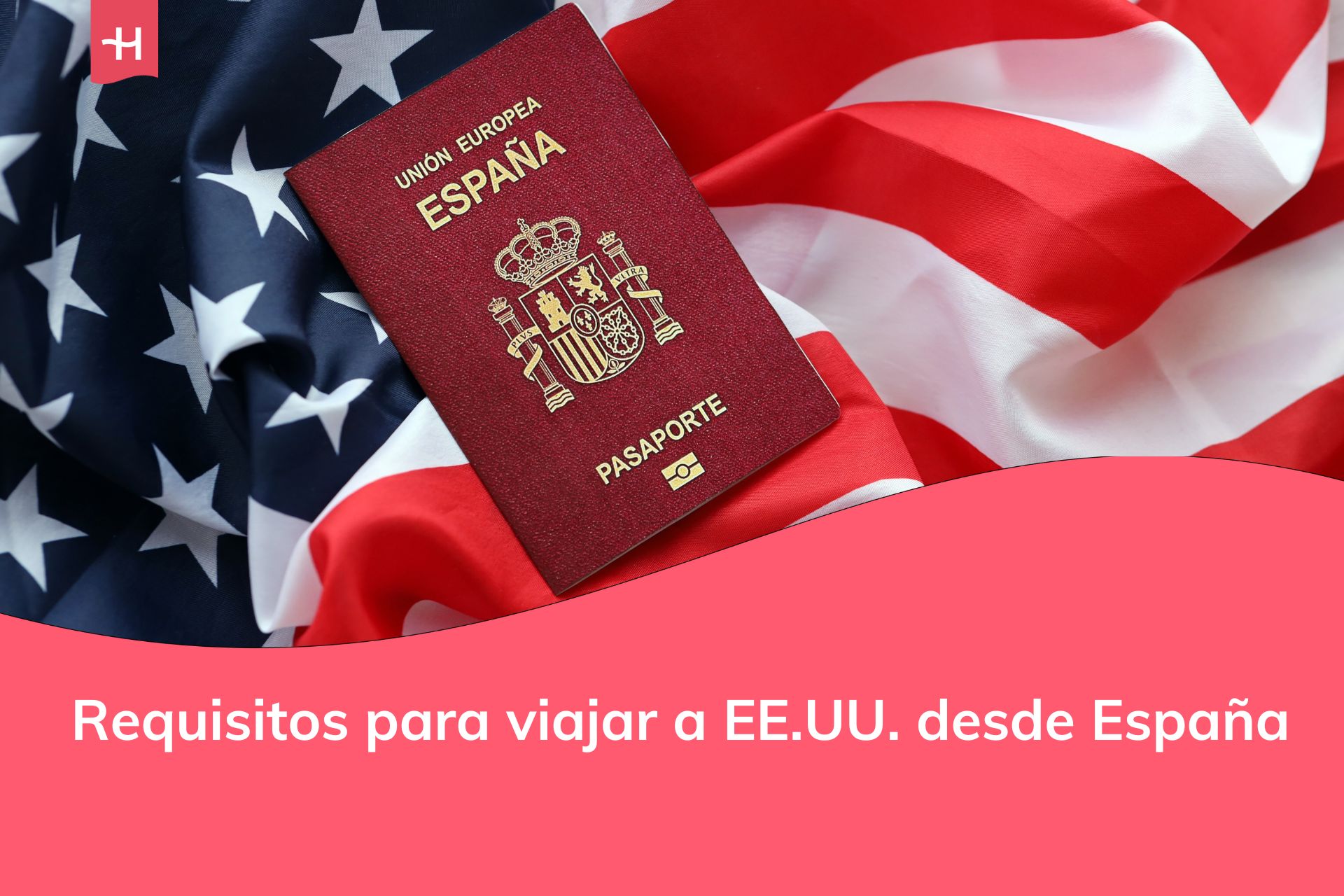 Requisitos para viajar a Estados Unidos desde España