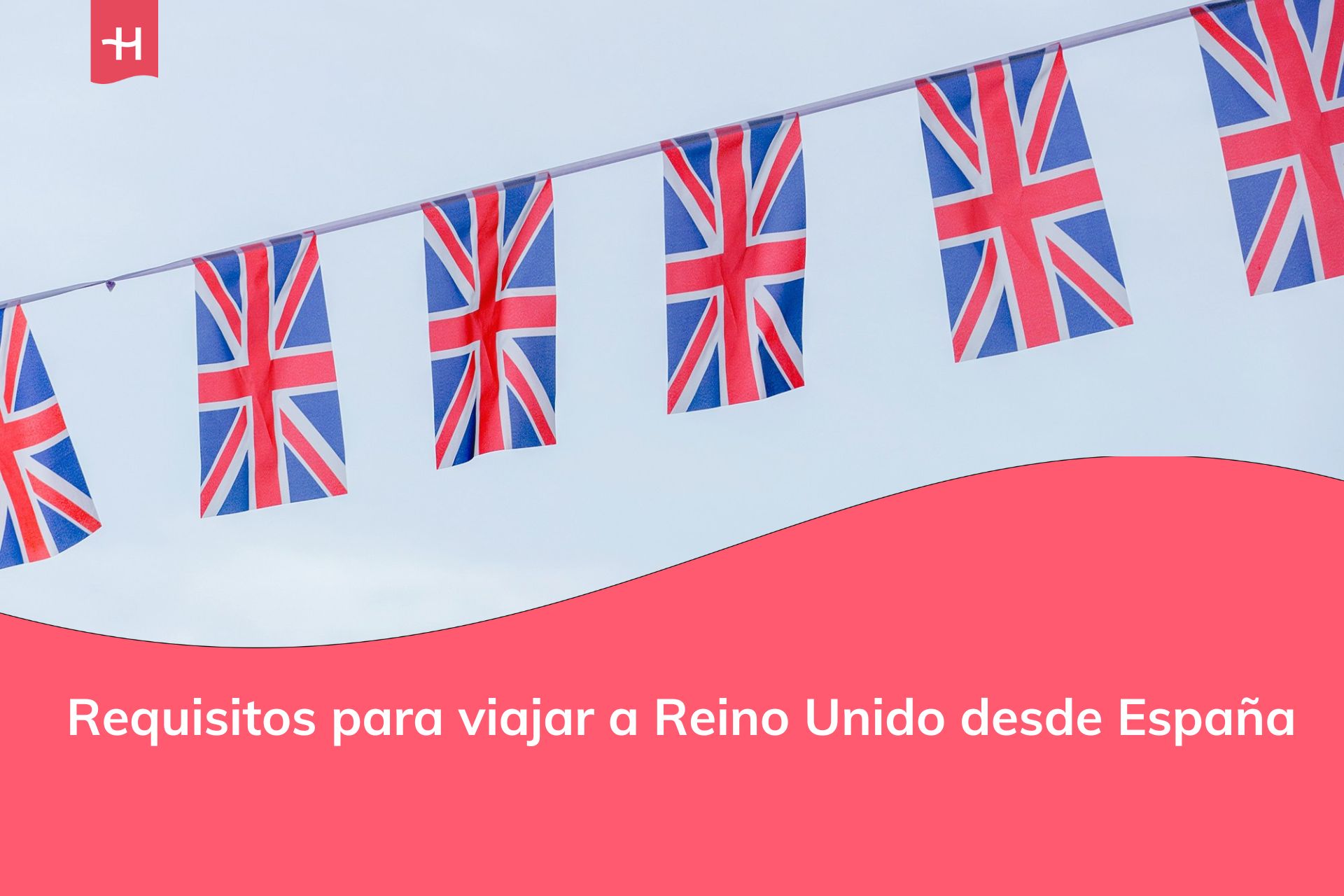 Bandera de Reino Unido, requisitos para viajar a UK desde España