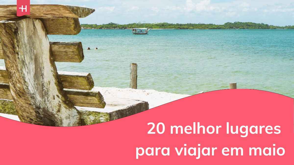 lugares para viajar em maio