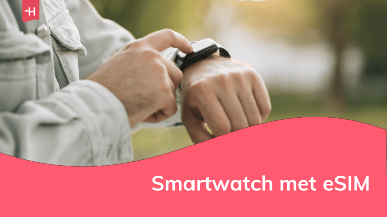 Foto van een man die een smartwatch draagt met de tekst "Smartwatch met eSIM" als een uitgelichte afbeelding voor een artikel over smartwatch met eSIM