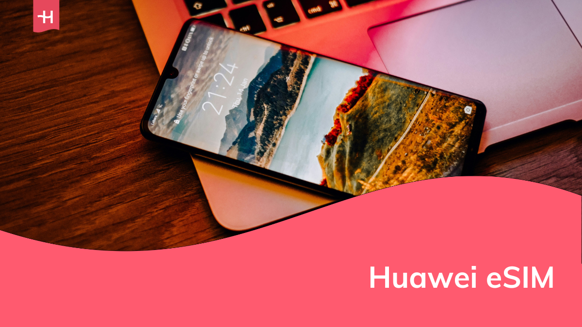 Foto van een Huawei-telefoon op een Macbook als uitgelichte afbeelding voor een pagina over Huawei eSIM