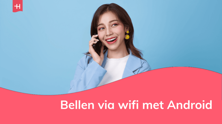 Afbeelding met daarop de belangrijkste punten over bellen via wifi met Android samengevat