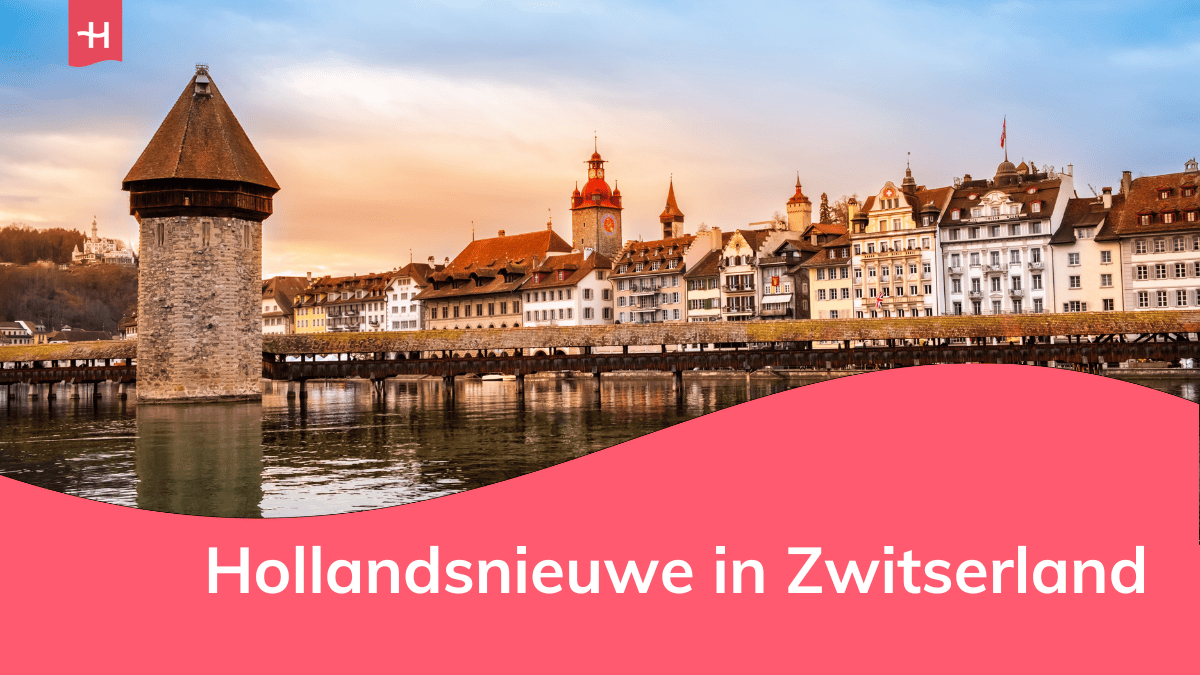Foto van de oude stad van Lucerne als uitgelichte afbeelding voor een artikel over Hollandsnieuwe in Zwitserland