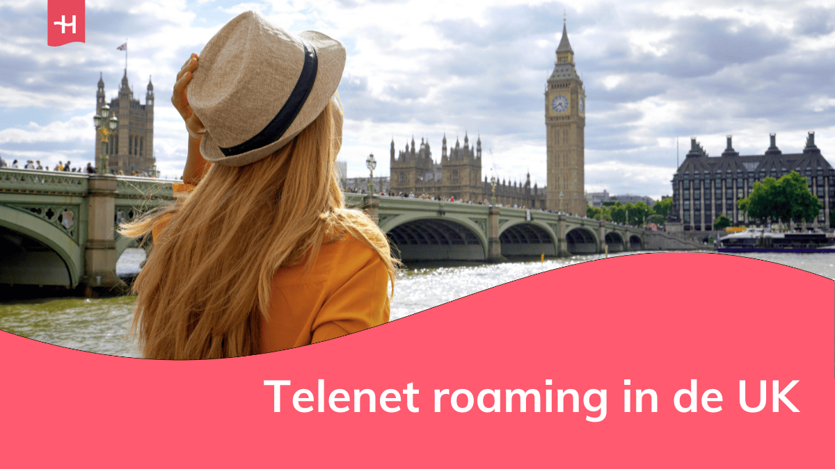 Foto van een vrouw die uitkijkt over het Palace van Westminster en de Big Ben als uitgelichte afbeeldingn voor een artikel over Telenet roaming in de UK