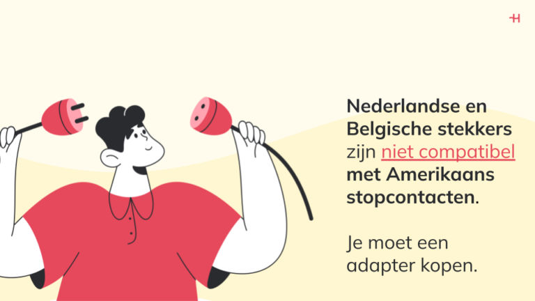 Nederlandse en Belgische stekkers zijn niet compatibel met Amerikaans stopcontacten.